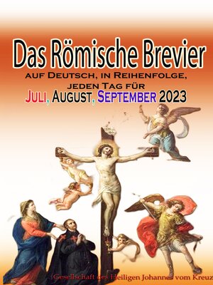 cover image of Das Römische Brevier auf Deutsch, in Reihenfolge, jeden Tag für Juli, August, September 2023